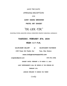 EL-LEK-TIK Exhibit February 5th-March 18th, 2024
Wild Flower Playhouse Gallery
